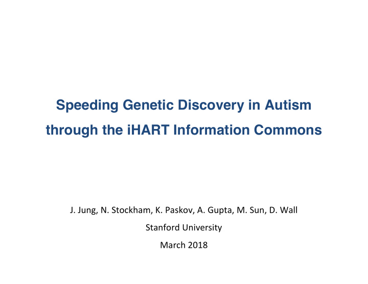 speeding genetic discovery in autism through the ihart