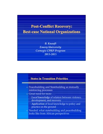 Post-Conflict Recovery:  Post-Conflict Recovery:  Best-case National Organizations  Best-case