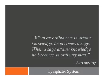 When an ordinary man attains  knowledge, he becomes a sage.  When a sage attains knowledge, he