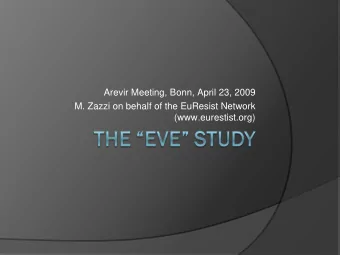Arevir Meeting, Bonn, April 23, 2009  M. Zazzi on behalf of the EuResist Network