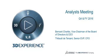 Analysts Meeting  Q4 &amp; FY 2016  Bernard Charls, Vice-Chairman of the Board  of Directors
