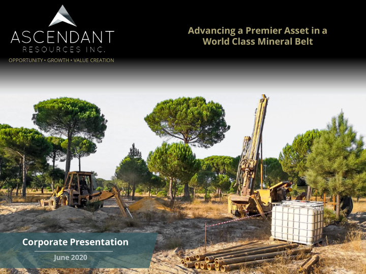 advancing a premier asset in a world class mineral belt