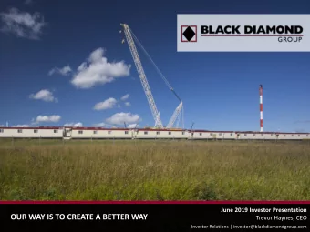 OUR WAY IS TO CREATE A BETTER WAY  Trevor Haynes, CEO  6/10/2019  1  Investor Relations |