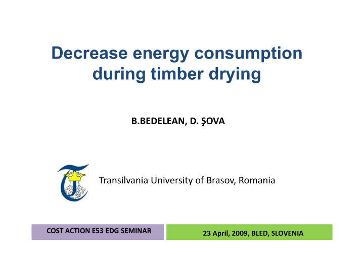 decrease energy consumption d during timber drying i ti b