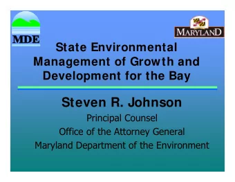 Steven R Johnson  Steven R. Johnson  Principal Counsel  Office of the Attorney General  Maryland