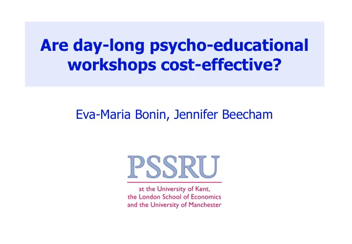 are day long psycho educational workshops cost effective