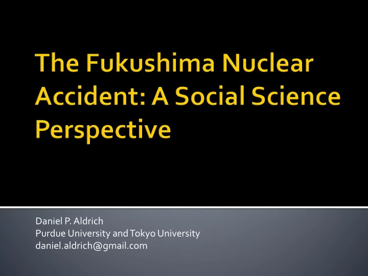daniel p aldrich purdue university and tokyo university