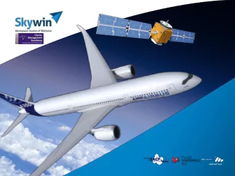 ACTING TOGETHER  The aerospace cluster 'Skywin Wallonia' is    a group of Walloon companies,