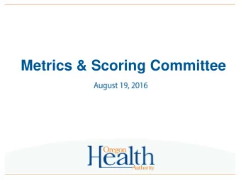 Metrics &amp; Scoring Committee  Consent Agenda  Updates  3  Waiver Renewal Waiver Renewal