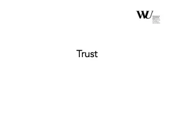 Trust  rust  What is Trust? A Definition  Trust is a phenomenon of reliance on the good  intentions