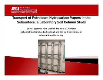 Elsy A. Escobar, Paul Dahlen and Paul C. Johnson  School of Sustainable Engineering and the Built