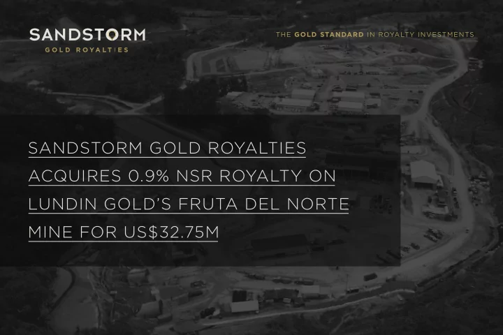 sandstorm gold royalties acquires 0 9 nsr royalty on