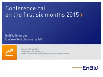 Conference call  on the first six months 2015   EnBW Energie  Baden-Wrttemberg AG  Karlsruhe,