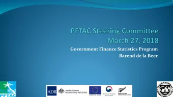 Government Finance Statistics Program  Barend de la Beer  Government Finance Statistics - FY2018
