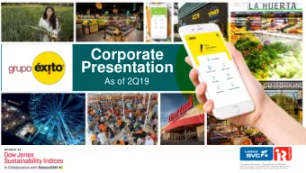 Corporate  Presentation  As of 2Q19 The Issuers Recognition -IR granted by the Colombian  Stock