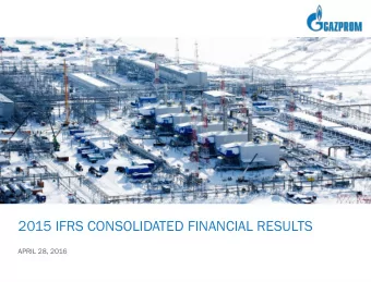 2015 IFRS CONSOLIDATED FINANCIAL RESULTS  APRIL 28, 2016  Igor Shatalov  First Deputy Head of the