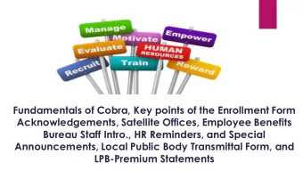 Fundamentals of Cobra, Key points of the Enrollment Form  Acknowledgements, Satellite Offices,
