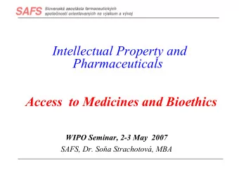 Intellectual Property and Pharmaceuticals  Access  to Medicines and Bioethics  WIPO Seminar, 2-3