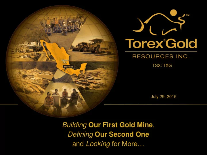building our first gold mine defining our second one and
