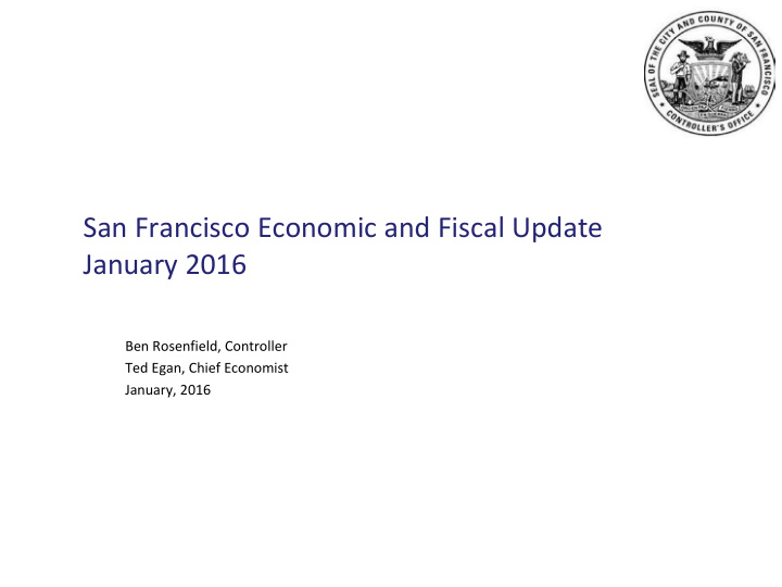 san francisco economic and fiscal update january 2016