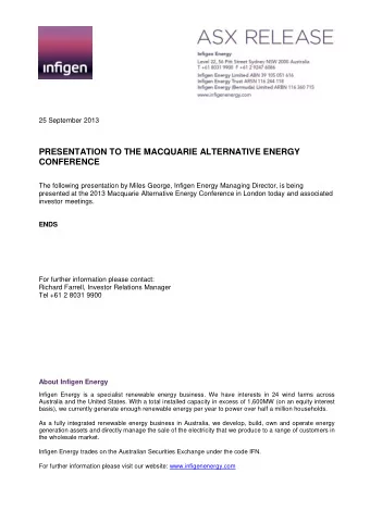 PRESENTATION TO THE MACQUARIE ALTERNATIVE ENERGY  CONFERENCE  The following presentation by Miles
