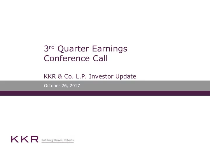 kkr co l p investor update october 26 2017 3q17