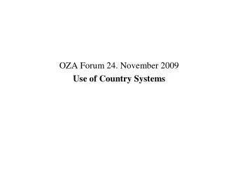 OZA Forum 24. November 2009  Use of Country Systems  Indepentent Evaluation of Decentralisation in