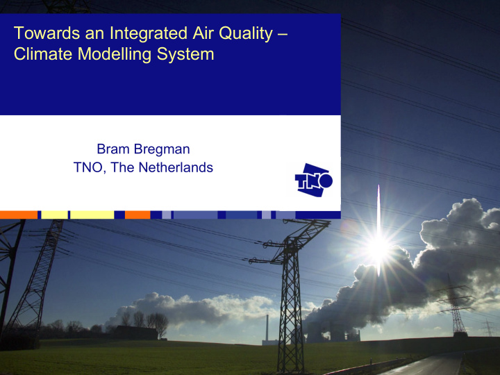 towards an integrated air quality climate modelling system