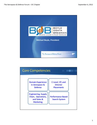 Michael Boyle, President Domain Experience Domain Experience C  Level, VP, and Level, VP, and  l