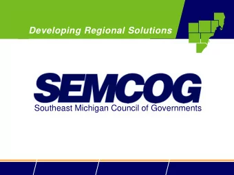 Developing Regional Solutions Southeast Michigan Council of Governments  THE FAST ACT  PRESENTATION