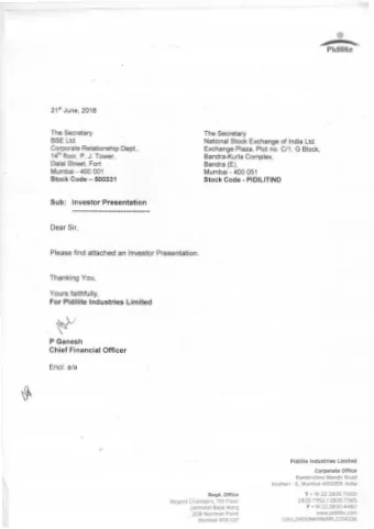 W` i P Ganesh Chief Financial Officer Encl: a/a Pidilite Industries Limited Corporate Office