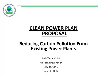 PROPOSAL  Reducing Carbon Pollution From  Existing Power Plants  Josh Tapp, Chief  Air Planning
