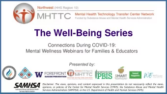 The Well-Being Series  Connections During COVID-19:  Mental Wellness Webinars for Families &amp;