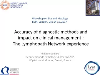 Accuracy of diagnostic methods and  impact on clinical management :  The Lymphopath Network