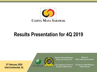 Results Presentation for 4Q 2019  Winner of  Member of Bursa Malaysias  CSR Leadership Gold