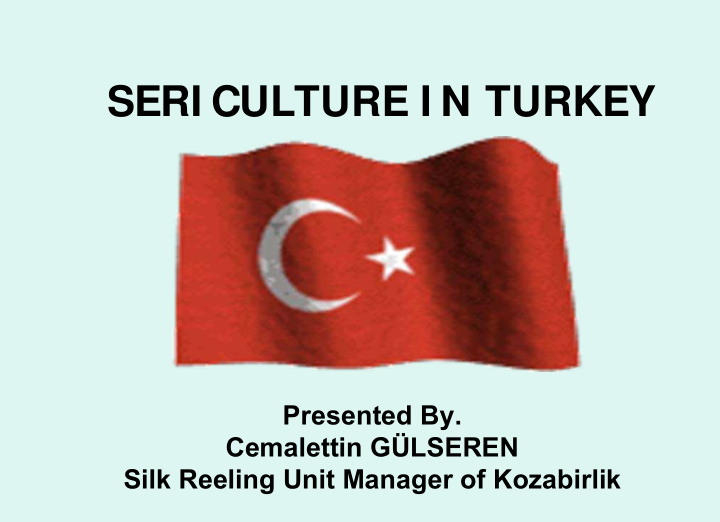 seri culture i n turkey