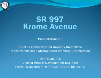 Project Description  Project corridor is 36 miles in length and is  broken down into multiple