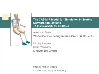 Comfort Applications  - A Status update for LS-DYNA -  Alexander Siefert  Wlfel Beratende