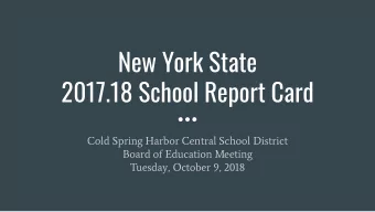 New York State  2017.18 School Report Card  Cold Spring Harbor Central School District  Board of