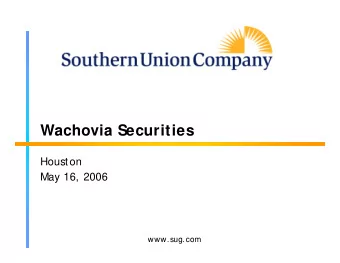 Wachovia Securities  Houston  May 16, 2006  www.sug.com  Trunkline LNG History   1978 Trunkline