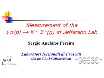 Contents  Physics Motivation    JLAB/CLAS  Analysis Procedure    Channel Identification