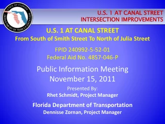 Public Information Meeting  November 15, 2011  Presented By:  Rhet Schmidt, Project Manager