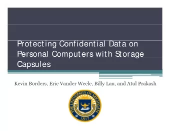 P  Protecting Confidential Data on  i  C  fid  i l D  Personal Computers with S  p  torage  g