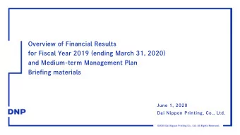 Overview of Financial Results  for Fiscal Year 2019 (ending March 31, 2020)  and Medium-term