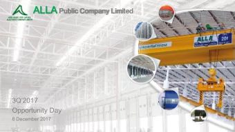 ALLA ALLA Pu  Public  c Company  ny Limited  3Q2017  Opportunity Day  8 December 2017  1  Agenda