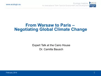 From Warsaw to Paris   Negotiating Global Climate Change  Expert Talk at the Cairo House  Dr.