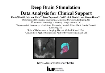 Deep Brain Stimulation  Data Analysis for Clinical Support Karin Wrdell 1 , Marwan Hariz 2,3 ,