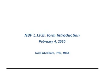 NSF L.I.F.E. form Introduction  February 4, 2020  Todd Abraham, PhD, MBA  The Feedback Process