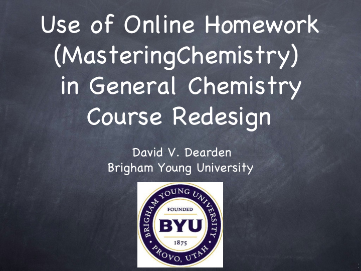 use of online homework masteringchemistry in general
