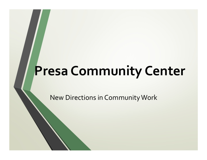 presa community center